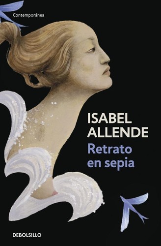 Isabel Allende: Retrato en sepia. (2006, Debolsillo, DEBOLSILLO)