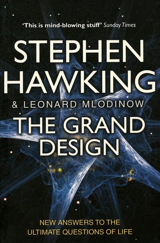 Stephen Hawking: The Grand Design (2010, Bantam, Bantam Press)