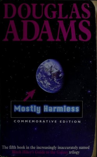 Douglas Adams: Mostly Harmless (Hitch Hiker's Guide to the Galaxy) (Paperback, 2001, Pan Books)