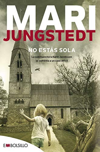 Mari Jungstedt, José Luis Martínez Redondo, Alicia Puerta Quinta: No estás sola (Paperback, 2019, EMBOLSILLO)