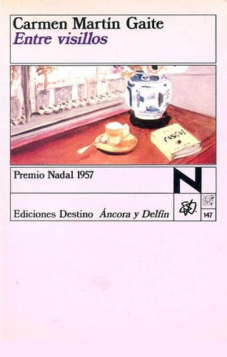 Carmen Martín Gaite, Carmen Martín Gaite: Entre visillos (Paperback, Spanish language, 1988, Ediciones Destino)