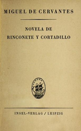 Miguel de Cervantes Saavedra: Novela de Rinconete y Cortadillo (Spanish language, 1920, Insel-Verlag)