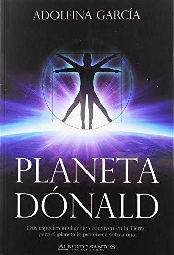 Adolfina García Orellana: Planeta Donald (Paperback, Alberto Santos Editor)