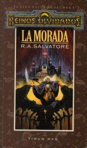 R. A. Salvatore: La Morada (Paperback, Spanish language, 2005, Timun Mas)