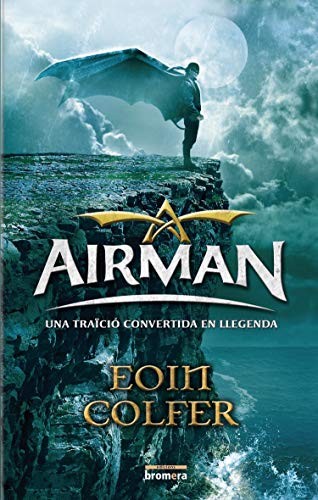 Eoin Colfer, Albert Torrescasana: Airman (Paperback, Catalan language, Edicions Bromera, S.L.)