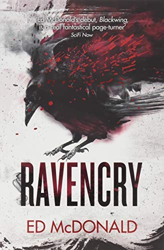 Ed McDonald: Ravencry: The Raven's Mark Book Two (Gollancz)