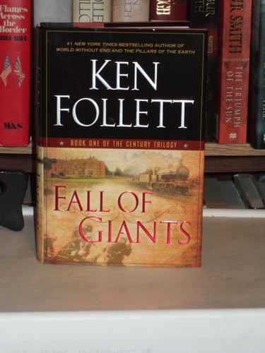 Ken Follett: Fall of Giants (2011, NAL)