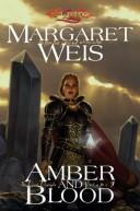 Margaret Weis: Amber and Blood (Hardcover, Wizards of the Coast)