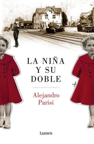 Alejandro Parisi: La niña y su doble (2016, Lumen)