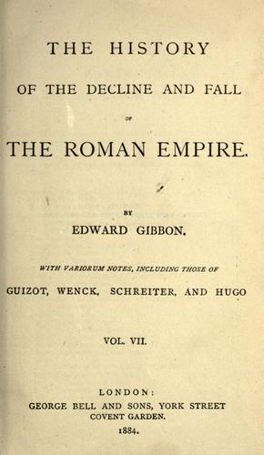 Edward Gibbon: The  history of the decline and fall of the Roman Empire (1883, Bell)