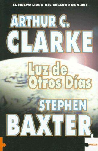 Steven Baxter: Luz De Otros Dias/ The Light of Other Days (Paperback, Spanish language, 2005, Puzzle)