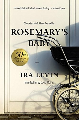 Ira Levin: Rosemary's Baby: A Novel (50th Anniversary Edition) (Paperback, 2017, Pegasus Books)