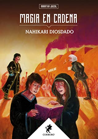 Nahikari Diosdado: Magia en cadena (EBook, español language, 2020, Editorial Cerbero)