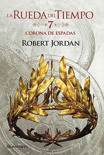 La Rueda del Tiempo nº 07/14 La Corona de Espadas (Paperback, 2020, Minotauro, MINOTAURO)