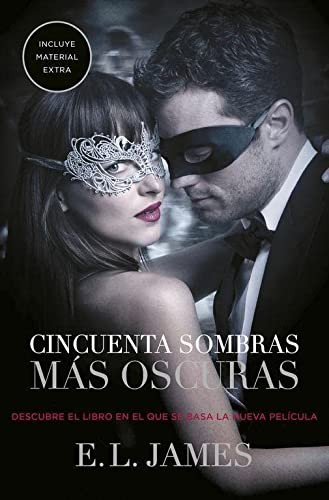 E. L. James, E.L. James, Montserrat Roca Comet, Verónica Canales Medina: Cincuenta sombras más oscuras (Paperback, 2017, GRIJALBO, Grijalbo)
