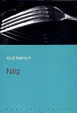 Knut Hamsun: Nälg (Hardcover, Estonian language, 2007, Eesti Päevaleht)