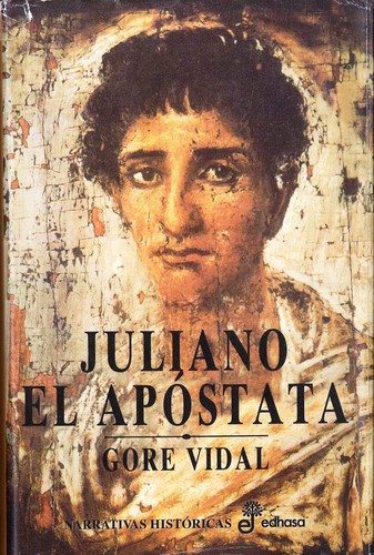 Gore Vidal, Eduardo Masullo: Juliano el Apóstata   (1983, Edhasa)