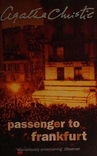 Agatha Christie: Passenger to Frankfurt (2003, HarperCollins Publishers Ltd)