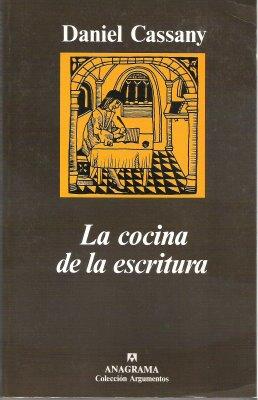 Daniel Cassany: La cocina de la escritura (Paperback, Spanish language, Anagrama)