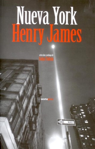 Henry James: Nueva York (Spanish language, 2010, Sexto Piso)