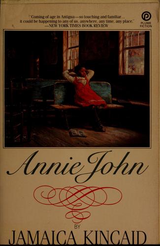 Jamaica Kincaid: Annie John (1986, New American Library)