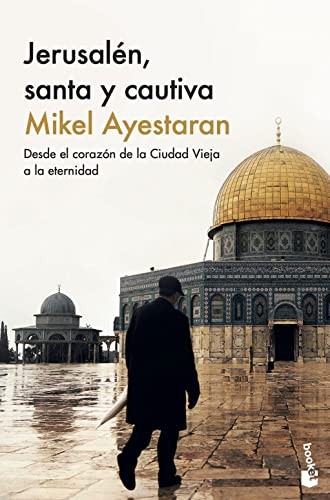 Mikel Ayestaran: Jerusalén, santa y cautiva (Paperback, Booket)