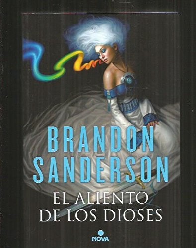 Brandon Sanderson: El aliento de los Dioses (Paperback, 2016, Nova)