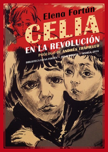 Elena Fortún: Celia en la revolución (2016, Editorial Renacimiento)