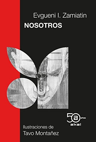 Евге́ний Ива́нович Замя́тин, Tavo Montañez, Sergio Hernández-Ranera Sánchez: Nosotros (Paperback, Ediciones Akal)