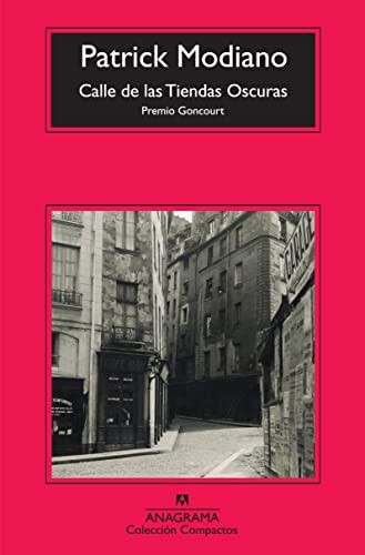 María Teresa Gallego Urrutia, Patrick Modiano: Calle de las Tiendas Oscuras (Paperback, Editorial Anagrama, Anagrama)