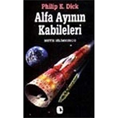 Philip K. Dick: Alfa Ayinin Kabileleri (2015, Metis Yayincilik)