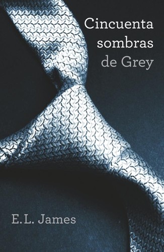 E. L. James: Cincuenta sombras de Grey (2012, Círculo de Lectores)