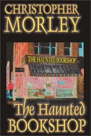 Christopher Morley: The Haunted Bookshop (Paperback, Wildside Press)