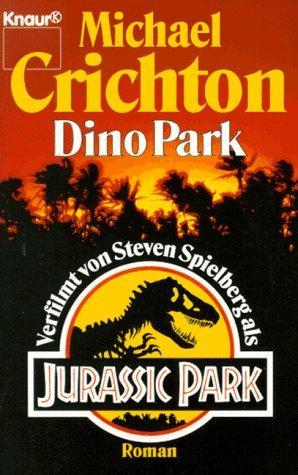 Michael Crichton: DinoPark (Paperback, German language, 1993, Knaur)