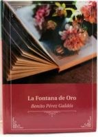 Benito Pérez Galdós: La Fontana de Oro (2020, Club Internacional del Libro)