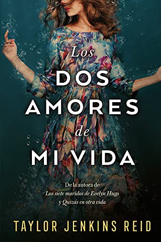 Taylor Jenkins Reid, Eva Pérez Muñoz: Los dos amores de mi vida (Paperback, 2022, Titania)