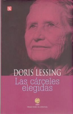 Doris Lessing, Philippe Giraudon: Las Carceles Elegidas (1993, Fondo de Cultura Economica USA)