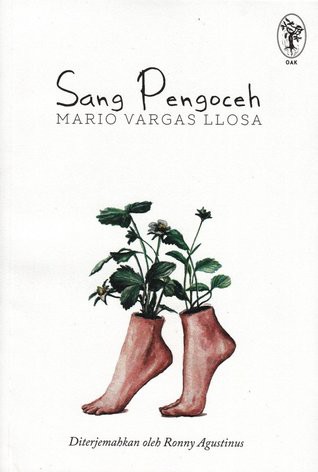 Mario Vargas Llosa: Sang Pengoceh (Paperback, Indonesian language, 2016, OAK)