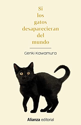 Jordi Fibla, Keiko Takahashi, Genki Kawamura: Si los gatos desaparecieran del mundo (Paperback, Alianza Editorial)