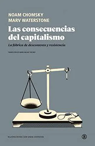 Noam Chomsky: Las consecuencias del capitalismo: La fábrica de descontento y resistencia (Spanish language, 2021)