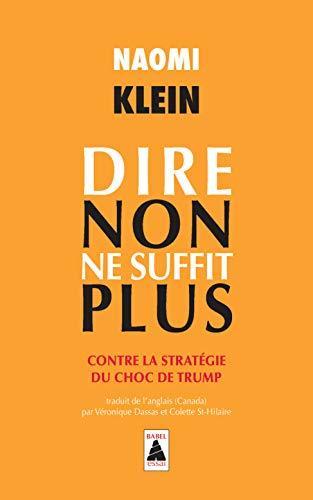 Naomi Klein: Dire non ne suffit plus : contre la stratégie du choc de Trump (French language, 2019)