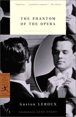 Gaston Leroux: The Phantom of the Opera (2002, Modern Library)