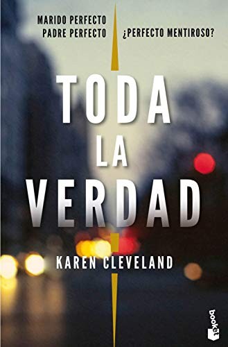 María José Díez Pérez, Karen Cleveland: Toda la verdad (Paperback, 2019, Booket)