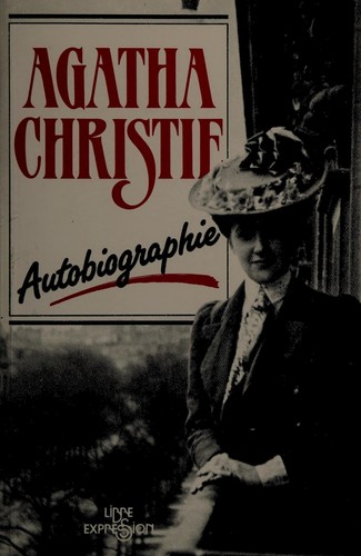 Agatha Christie: Autobiographie (French language, 1981, Libre expression)