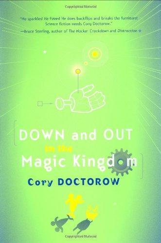 Cory Doctorow: Down and Out in the Magic Kingdom (2003)