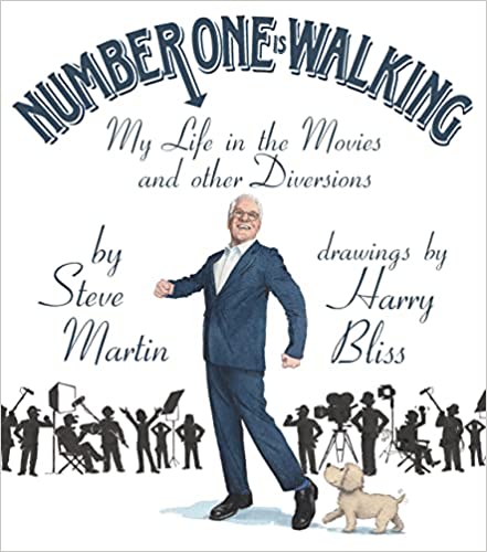 Steve Martin, Harry Bliss: Number One Is Walking (2022, Celadon Books)