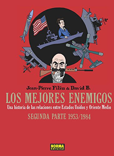 Jean-Pierre Filiu, David Beauchard, Carmen Gros Puyuelo: Los mejores enemigos (Hardcover, NORMA EDITORIAL, S.A.)