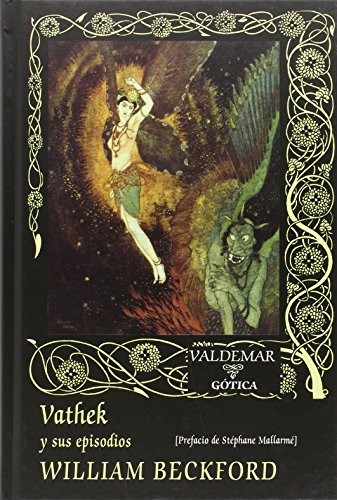 William Beckford, Mauro Fernández Alonso de Armiño, Stéphane Mallarmé: Vathek y sus episodios (Hardcover, 2015, Valdemar)