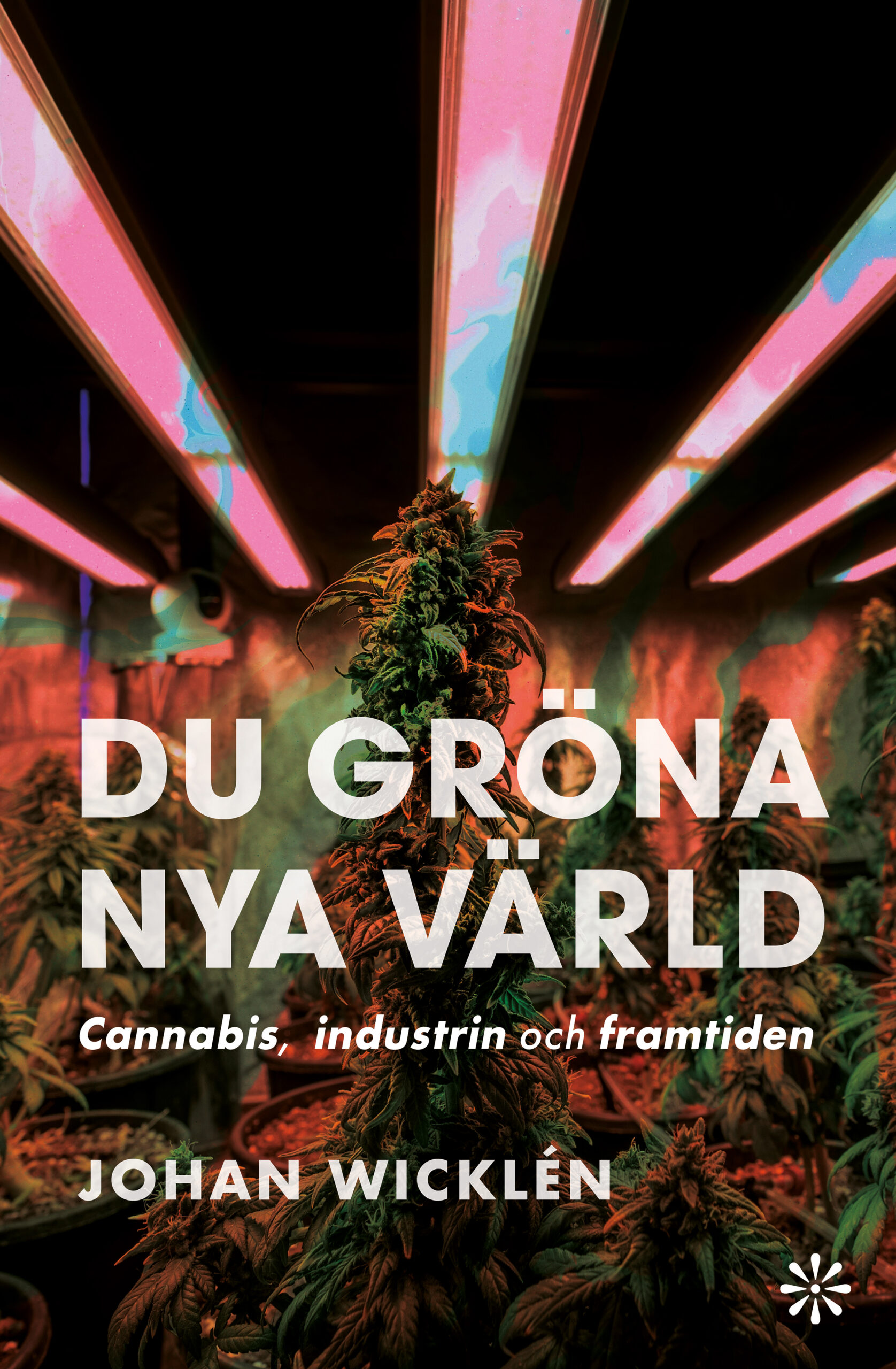 Johan Wicklén: Du gröna nya värld (Volante)
