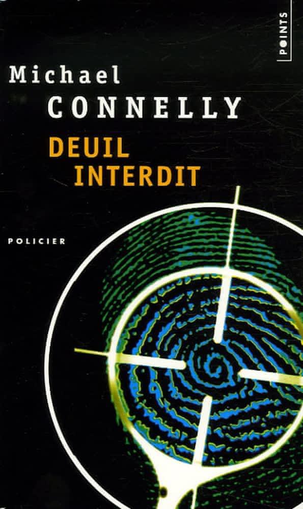 Michael Connelly: Deuil interdit (French language)